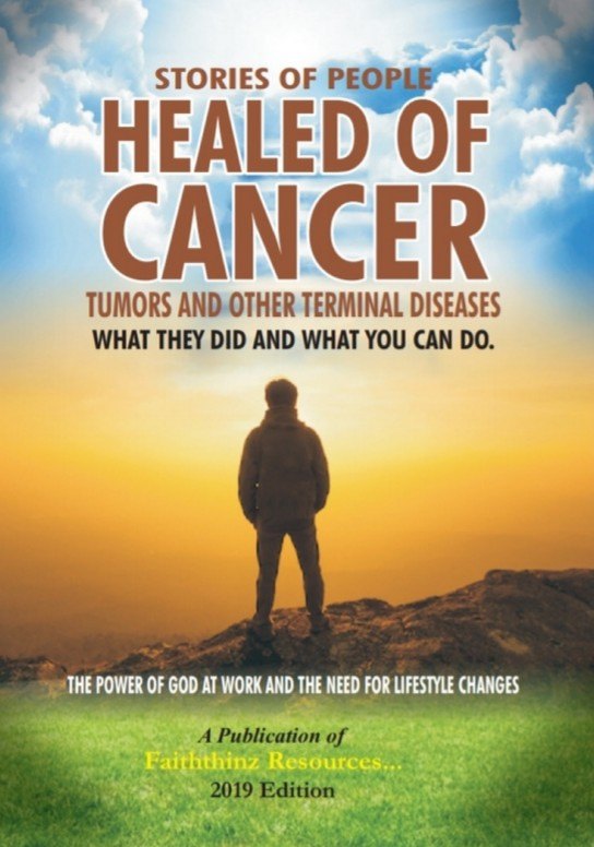 Stories of People Healed of Cancer, Tumors and Other Terminal Diseases